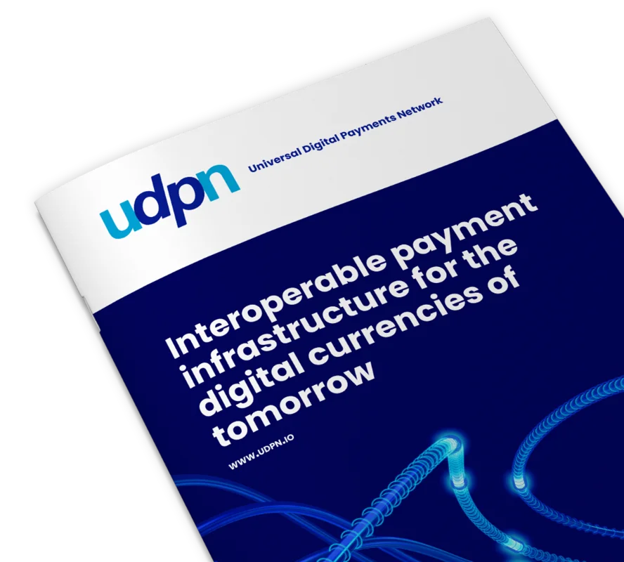 Mockup UDPN Paper Mockup of a UDPN paper with the title "Interoperable payment infrastructure for the digital currencies of tomorrow"
